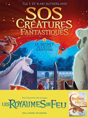 cover image of SOS Créatures fantastiques (Tome 1)--Le Secret des petits griffons